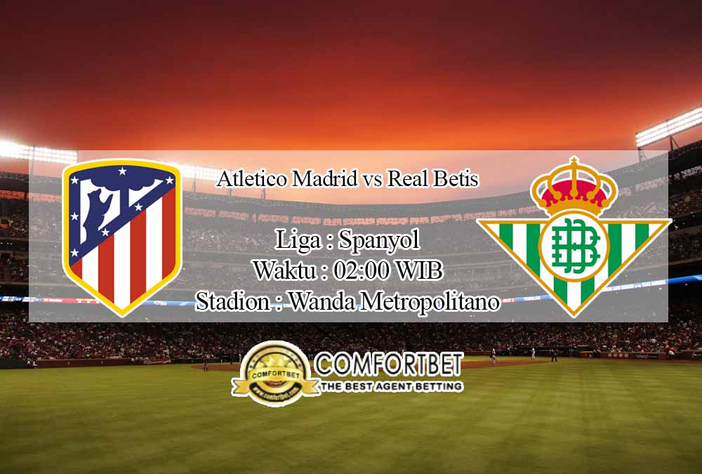 Prediksi Skor Atletico Madrid vs Real Betis 25 Oktober 2020 