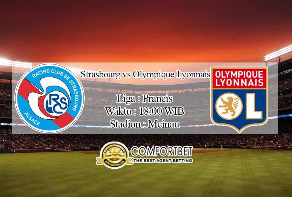 Prediksi Skor Strasbourg vs Olympique Lyonnais 18 Oktober 2020 