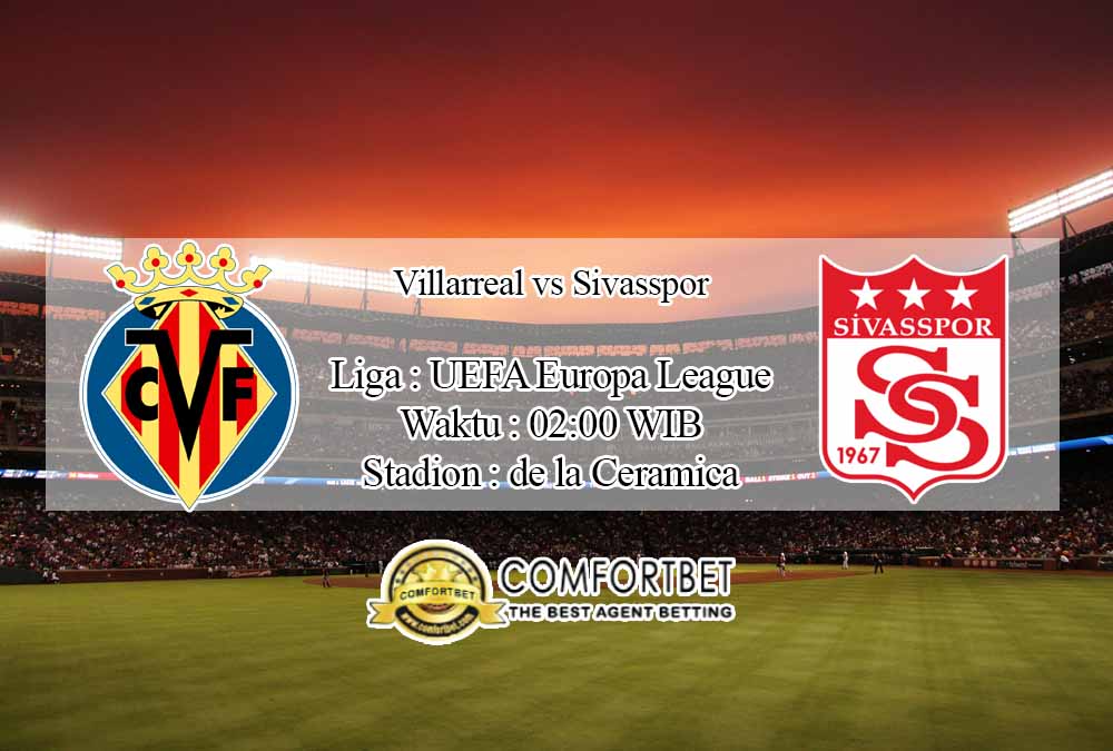 Prediksi Skor Villarreal vs Sivasspor 23 Oktober 2020