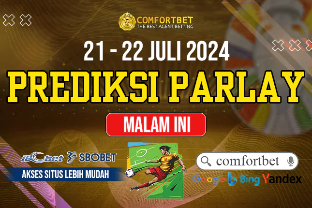 PREDIKSI PARLAY BOLA 21-22 JULI 2024