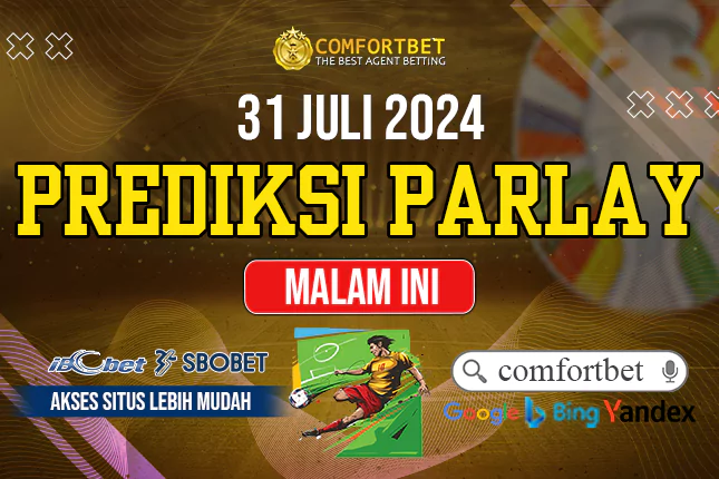 PREDIKSI PARLAY BOLA 31 JULI 2024