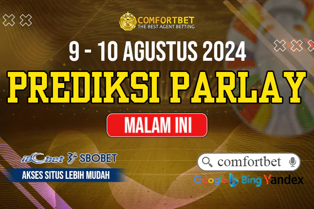 PREDIKSI PARLAY BOLA 09-10 AGUSTUS 2024