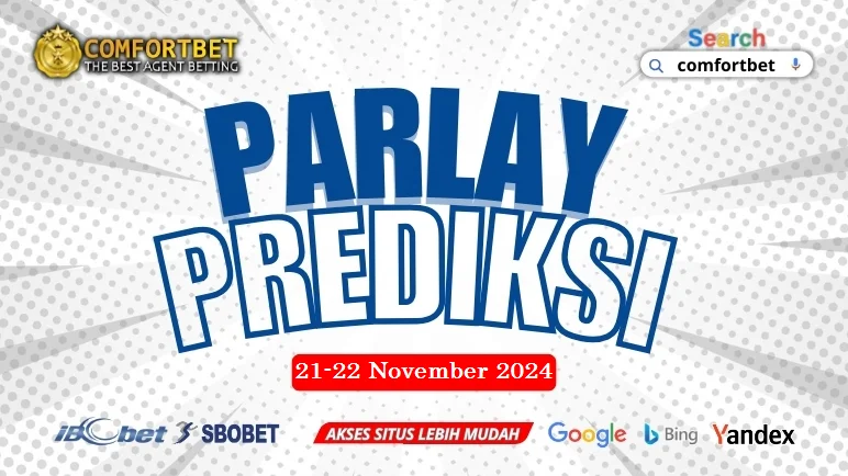 PREDIKSI PARLAY BOLA 21-22 NOVEMBER 2024